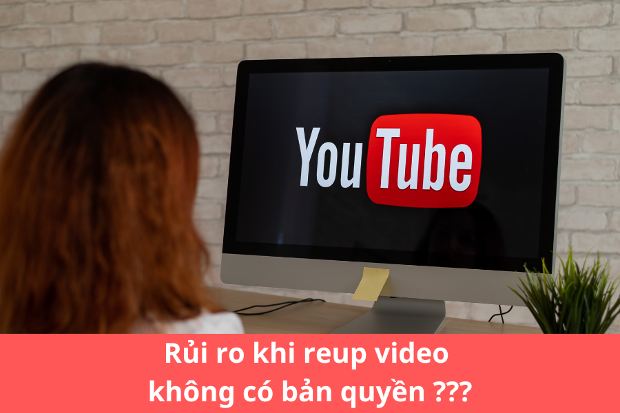Rủi ro khi reup video không có bản quyền